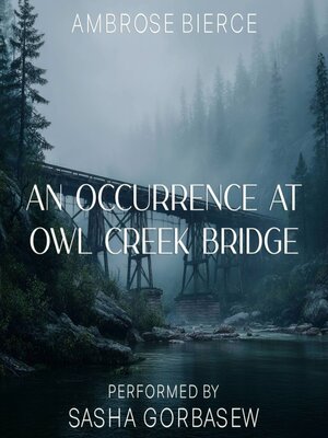 cover image of An Occurrence at Owl Creek Bridge